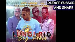 Dyce lamtek ft Kao denero x Kracktwist and samza   Lungi big boy pikin
