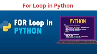 7. For Loop in Python