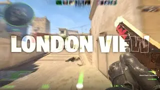 ❤️ London View ❤️| A CS2 MONTAGE