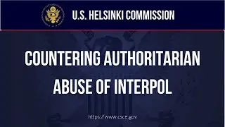 BRIEFING - Countering Authoritarian Abuse of INTERPOL