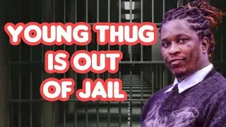 Young Thug RELEASED from after two years in JAIL