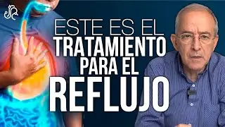 Este Es El Mejor Tratamiento Para El Reflujo - Oswaldo Restrepo RSC