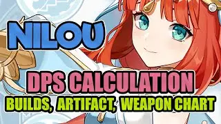 Nilou DPS Calculation, Best Build, Artifact Set and her Weapon DPS chart - Genshin Impact