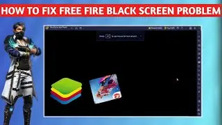 How To Fix Bluestacks 5 Black Screen Problem || Bluestacks 5 Free Fire Black Screen Problem