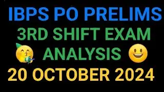 IBPS PO😀Prelims 3rd shift Exam Analysis 20 OCTOBER 2024 | IBPS PO prelims Exam Analysis 2024