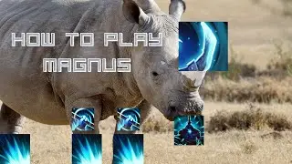 Your Rear Isn't Safe From Him: How to Play Magnus (1K MMR)