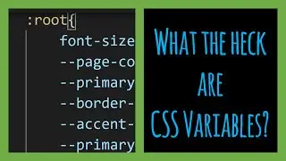 How to use CSS variables and the 3 reasons why you should (and what are they)