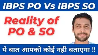 Reality of IBPS PO & IBPS SO | IBPS PO Vs IBPS SO | Banker Couple