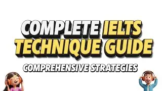 Complete IELTS Technique Guide   Comprehensive Strategies