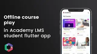 Offline course play in Academy LMS student flutter app