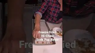Freeze drying Hi-Chew Soda Pop Candy