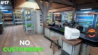 NO CUSTOMERS NO BUSINESS | GAS STATION SIMULATOR PART 17