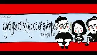 『 Video Lyrics』 Người Yêu Tôi Không Có Gì Để Mặc - Lộn Xộn Band | Sing My Song Mùa 2