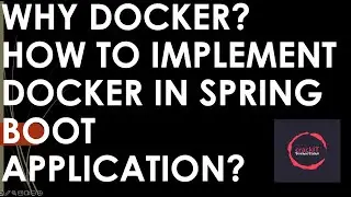 How to implement docker in Spring boot application - With coding demo