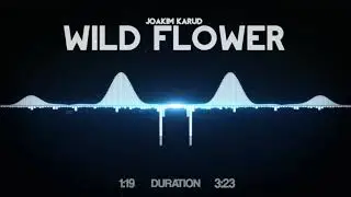 Joakim Karud - Wild Flower