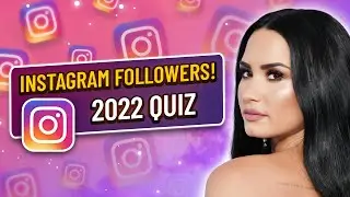 Who has more INSTAGRAM followers? 2022 QUIZ!