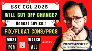 SSC CGL 2025 - Fix/Float - Will The Final Cut Off Change or Not? Made For SSC