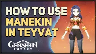 How to use Manekin in Teyvat Genshin Impact