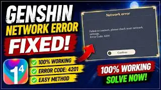 Failed to connect please check your network settings  error code 4201 