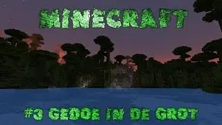 Minecraft #3: Gedoe in de grot