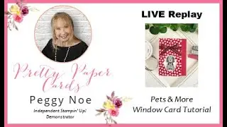 Pets & More Window Card Tutorial!
