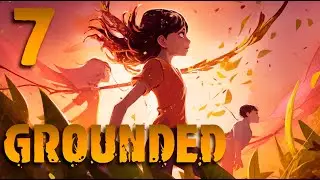 Коровки, пух, термиты и предательство, больщой ФАРМ в Grounded №7