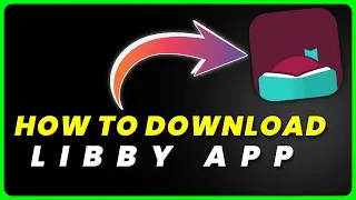 How to Download Libby App On iPad | How to Install & Get Libby App On iPad