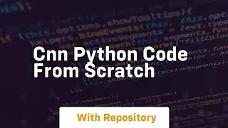 cnn python code from scratch