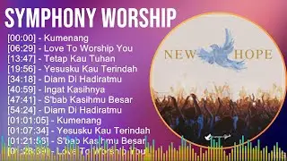S y m p h o n y W o r s h i p 2024 MIX Greatest Hits Playlist