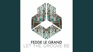 Let The Groove Be