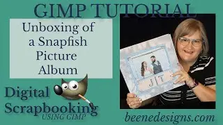 GIMP | Unboxing of Snapfish Photo Album | Digital Scrapbooking with GIMP as a Photoshop alternative