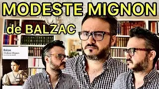 LA COMÉDIE HUMAINE #5 | MODESTE MIGNON