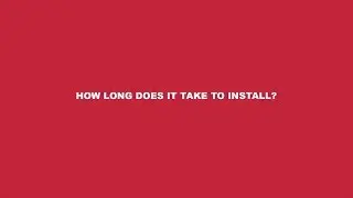 How long does it take to install?