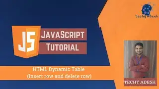 HTML Table with add new row java script (dynamic table insert row) [webinar session 9]-Techy Adesh
