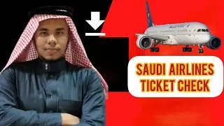 Saudi Airlines Air Ticket Checking All Process | Zihad Tech Zone