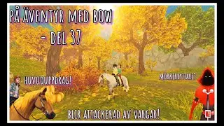 På äventyr med Bow - Del 37