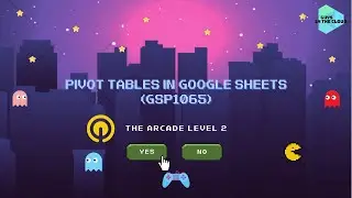 Pivot Tables in Google Sheets (GSP1065)