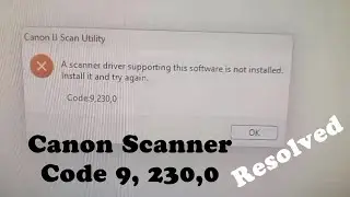IJ Scan Utility - Error Code: 9,230,0Canon 400 Lide Scan error code 9 230 0