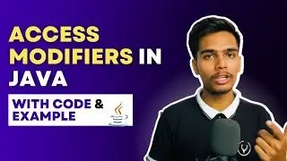 Access Modifiers in Java - PUBLIC, PRIVATE, PROTECTED and DEFAULT