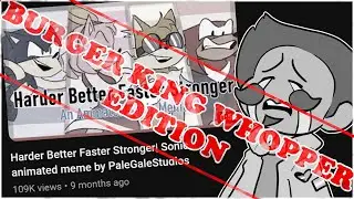 Harder Better Faster Whopper Meme (pls help)