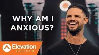 Почему я в тревоге? (Why Am I Anxious?) | Стивен Фуртик