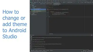How to change or add theme to Android Studio
