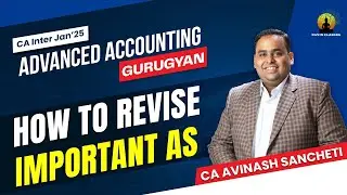 Order of Revision for AS | CA Inter Jan'25 | Advanced Accounting | CA Avinash Sancheti