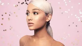 Story Behind "Sweetener" by Ariana Grande