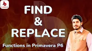 How to use find and replace functions in Primavera p6 | Tips and Tricks primavera p6 | Planning P6 |