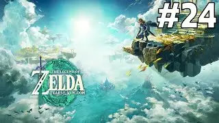 Twitch Livestream - The Legend of Zelda: Tears of the Kingdom Part 24