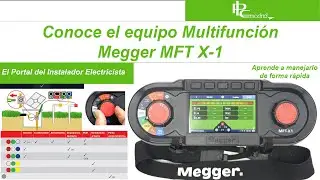 Conoce el Equipo Multifunción MFT X-1 de Megger. Te enamorará