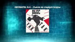 Obywatel GC - Podróż do ciepłych krajów
