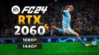RTX 2060 Super | EA Sports FC 24 | 1080p & 1440p