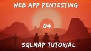 WebApp Pentesting - 04 SQLMAP Tutorial